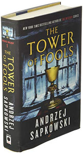 The Hussite Trilogy : The Tower of Fools